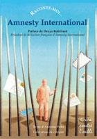 "Raconte-moi ....Amnesty International" par Antoine Fobe ('82)