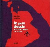 Le petit dessin avec une culotte sur la tte, par Perrine Rouillon ('69)